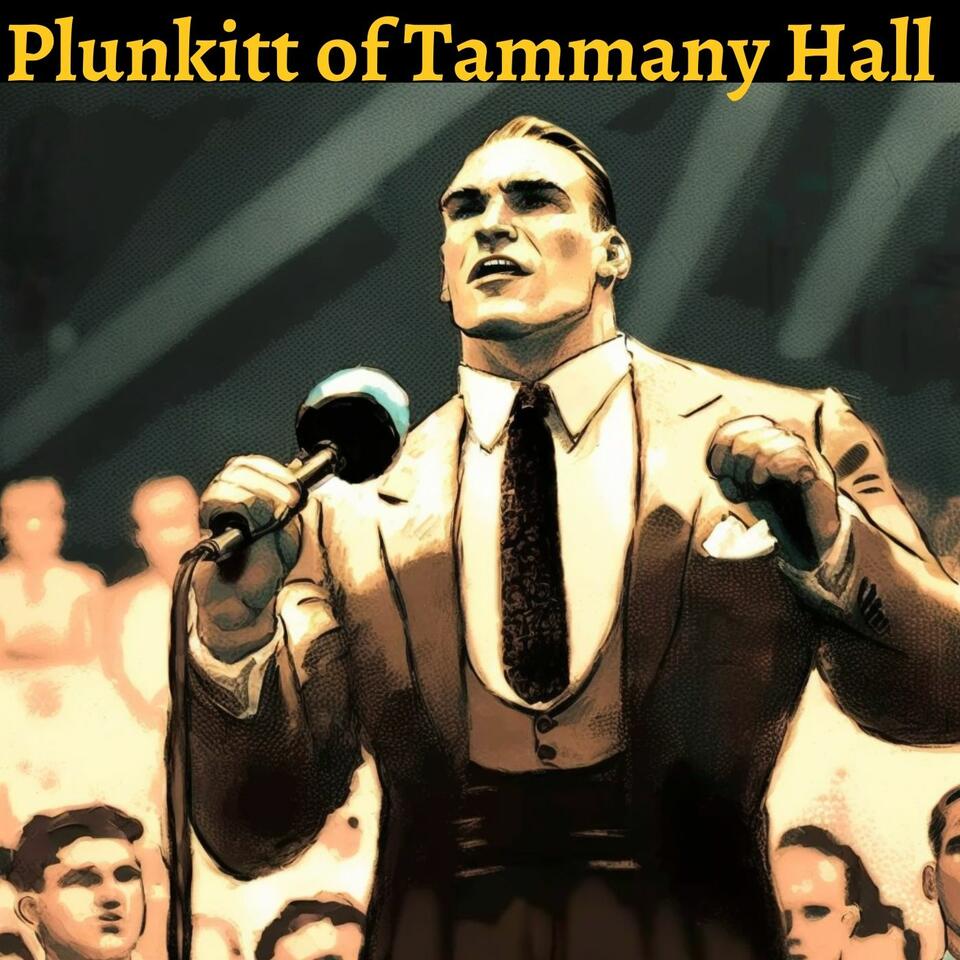 Plunkitt of Tammany Hall