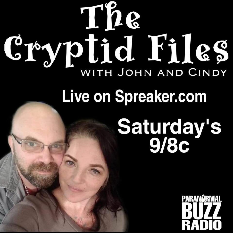 The Cryptid Files with John and Cindy