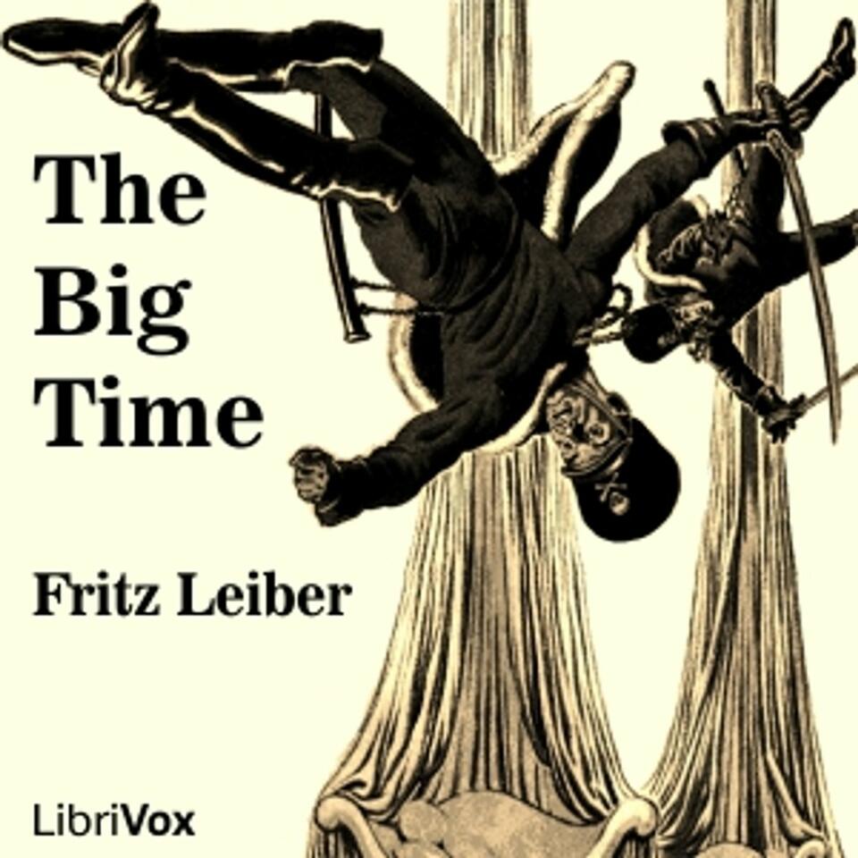 The Big Time by Fritz Leiber