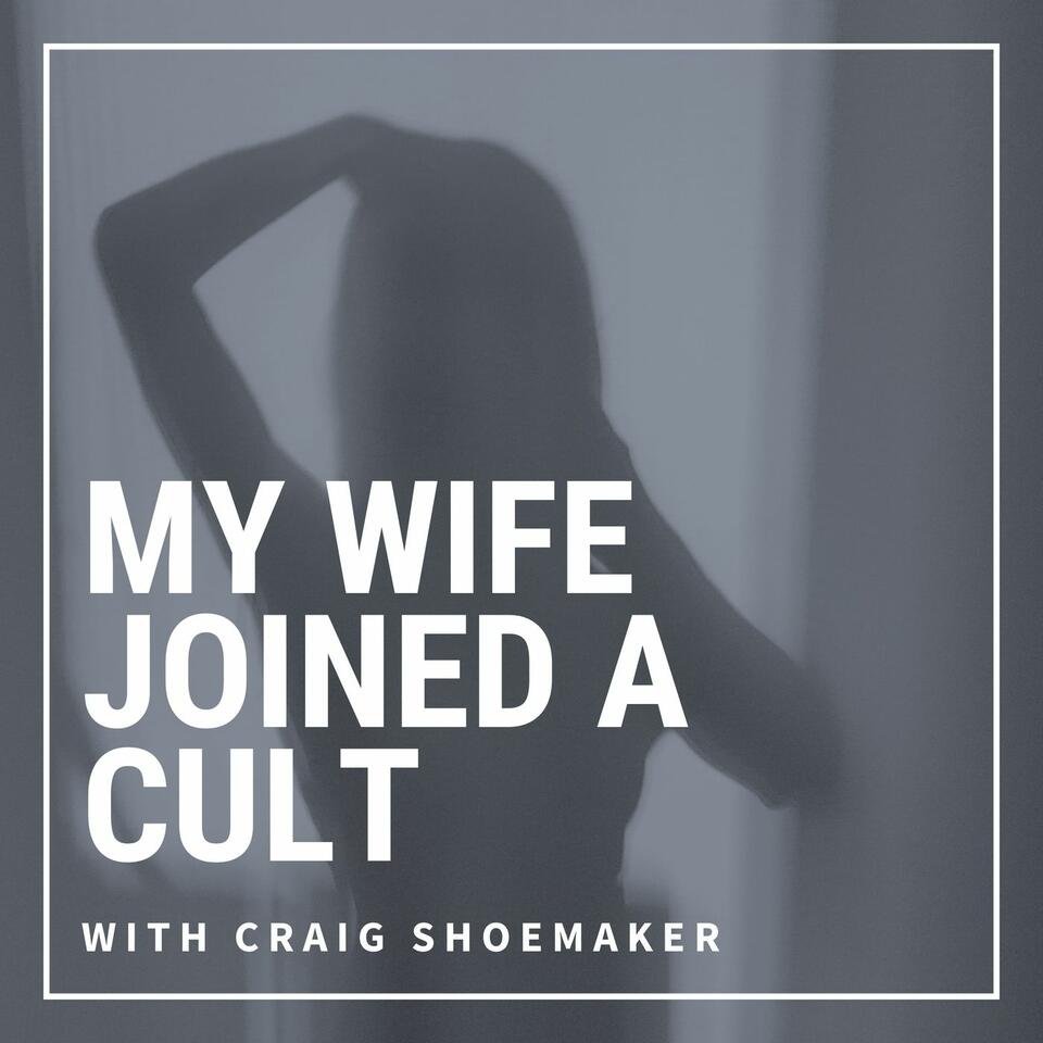 My Wife Joined A Cult