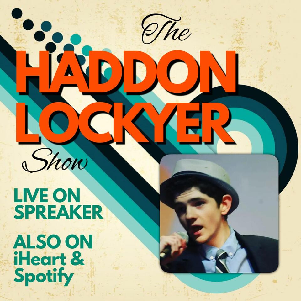 The Haddon Lockyer Show