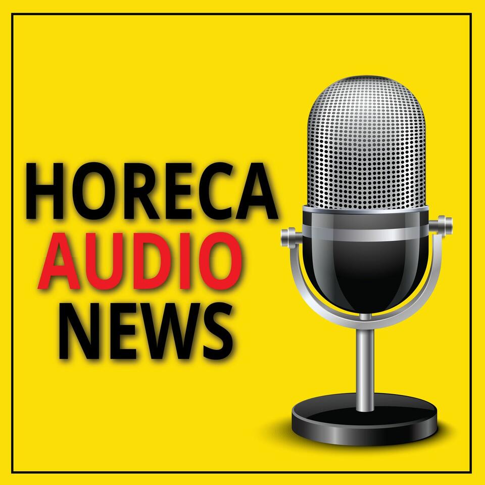 HORECA AUDIO NEWS - Le pillole quotidiane