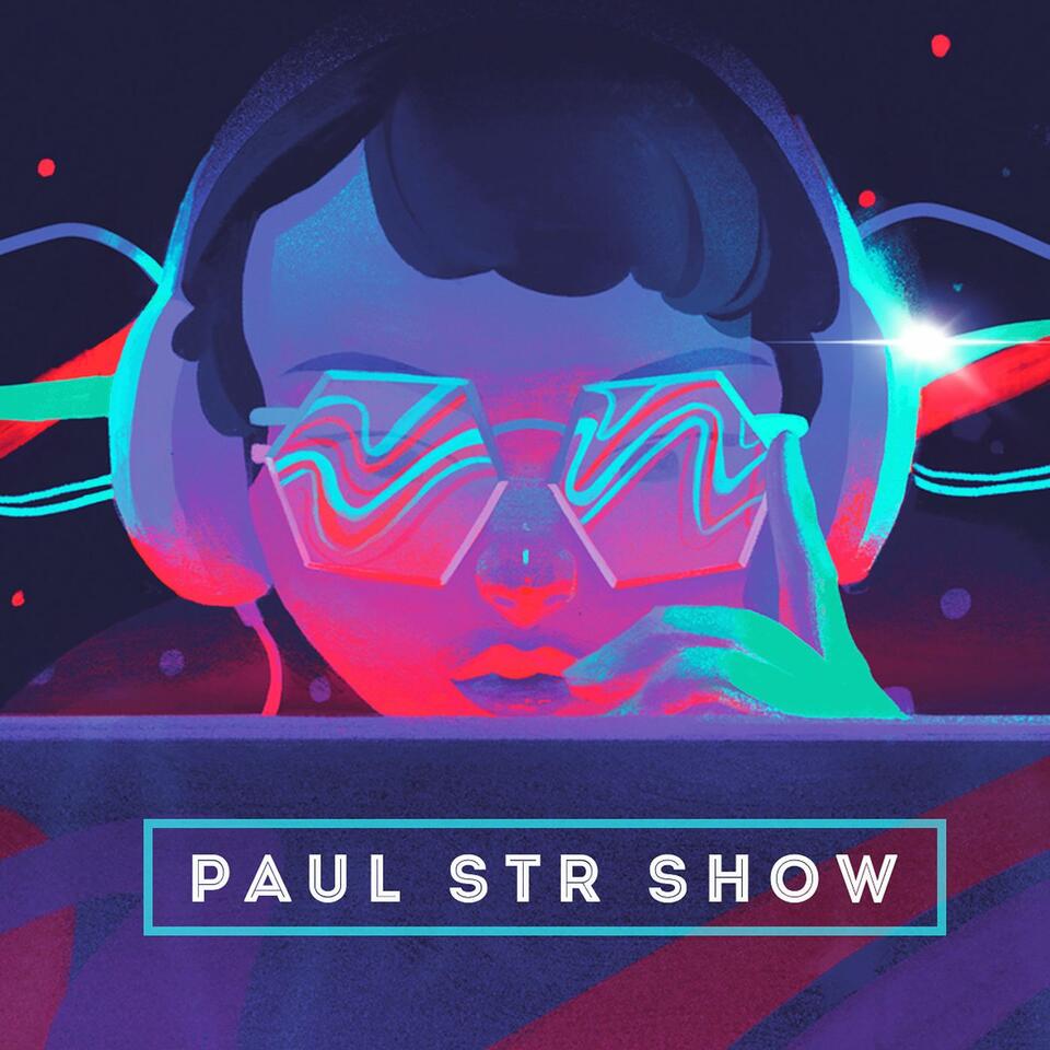 "PAUL STR SHOW" (Episode 1)