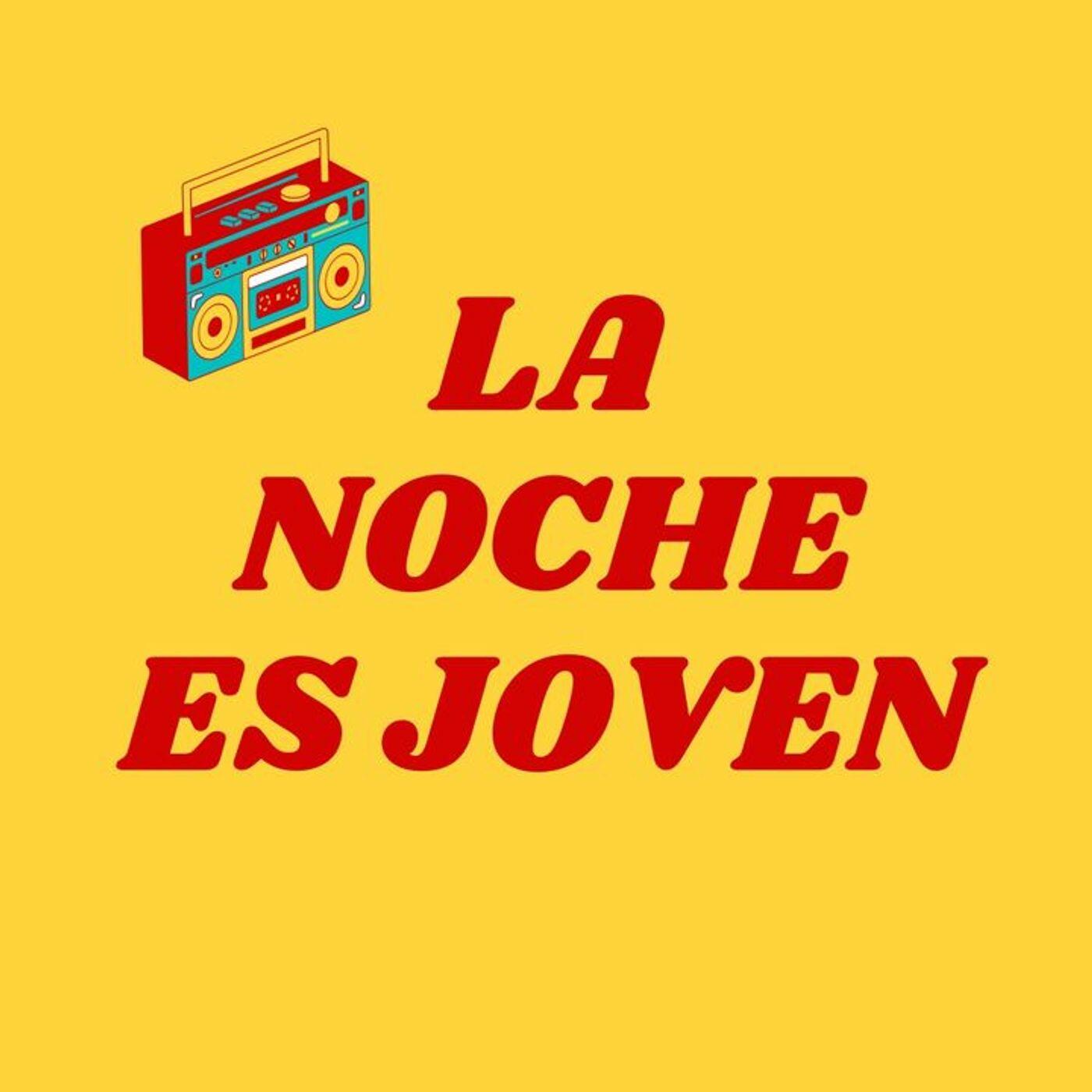 La Noche Es Joven 2025