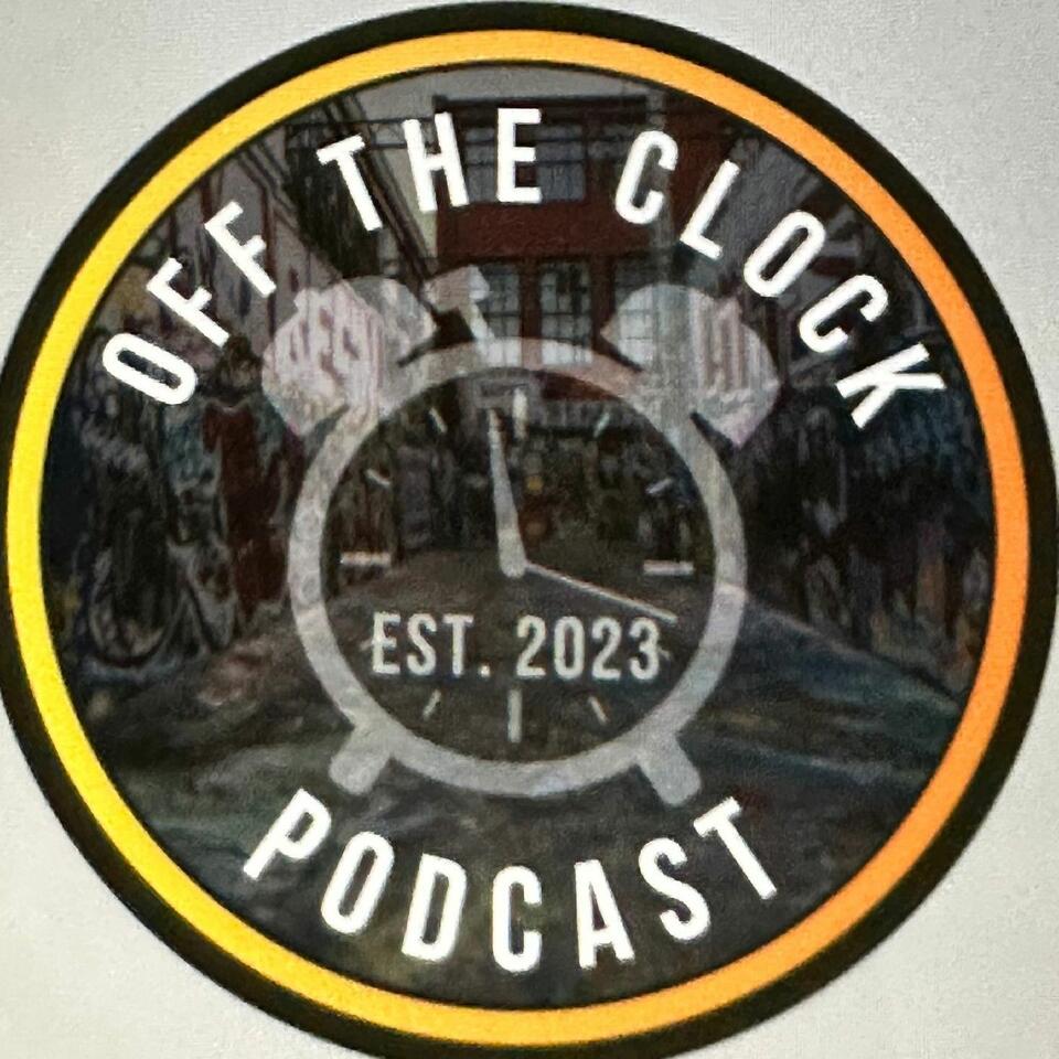 Off the clock Podcast!