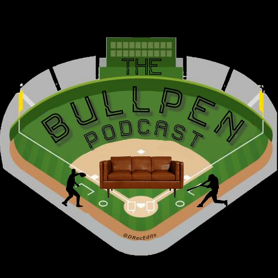 The Bullpen Podcast