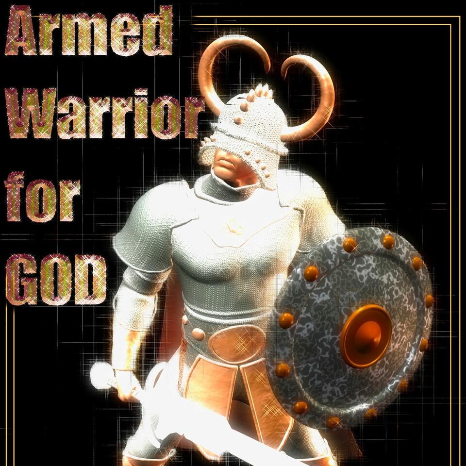 Armed Warrior For God