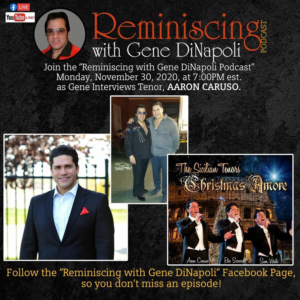 Aaron Caruso "The Italian Tenor" get's interviewed by Gene DiNapoli
