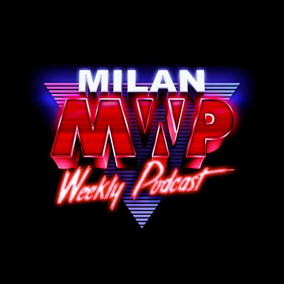 Milan Weekly Podcast