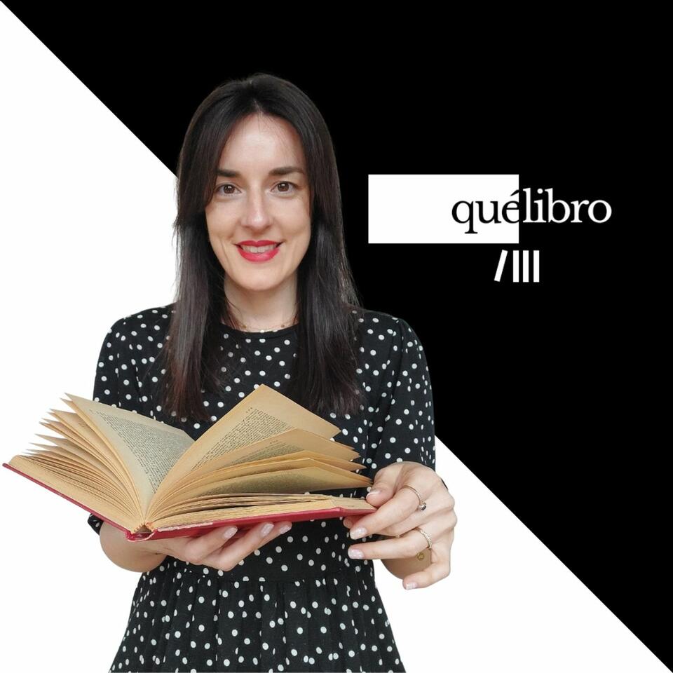 Qué libro. El podcast de Elena M. Chorén