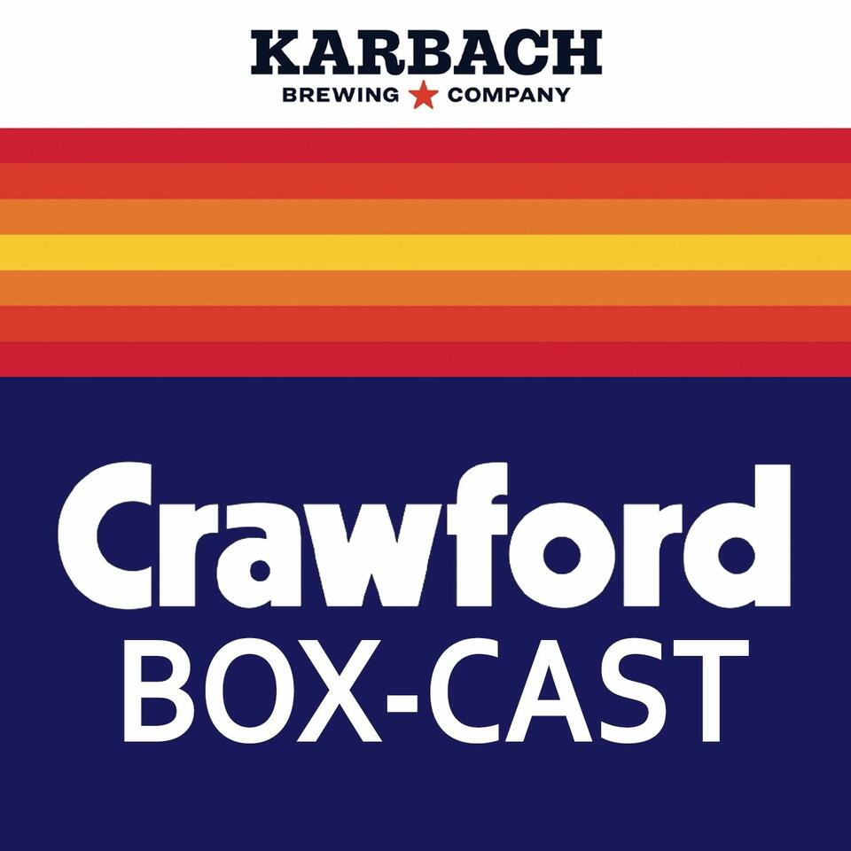 Crawford Boxcast - Houston Astros Podcast