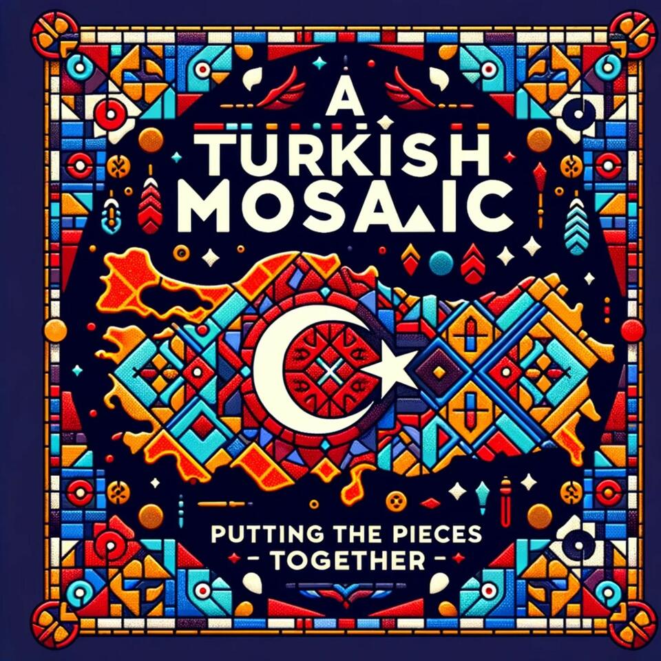 A Turkish Mosaic