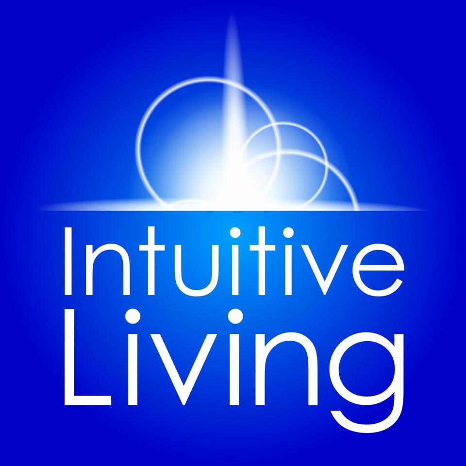 Intuitive Living Podcast