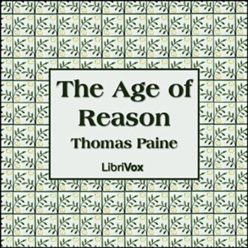 Age of Reason, The by Thomas Paine (1737 - 1809)
