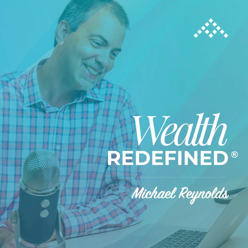 Wealth Redefined®
