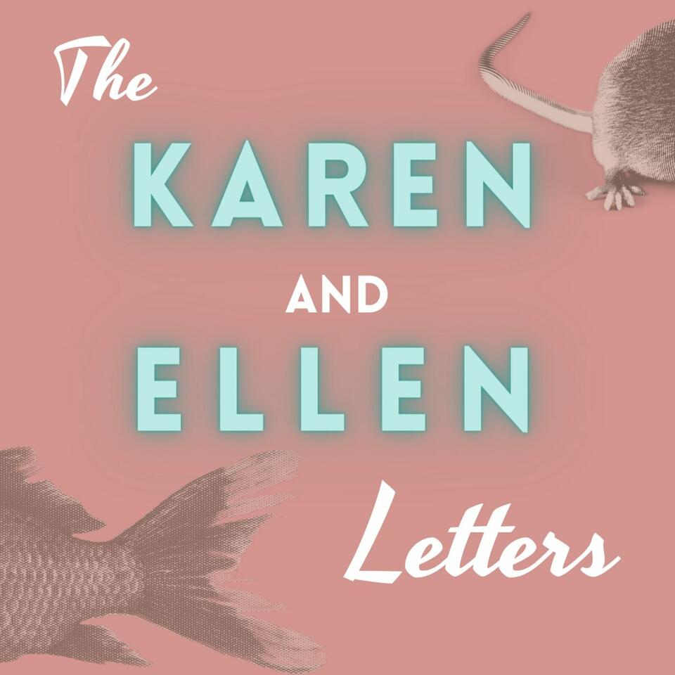 The Karen & Ellen Letters