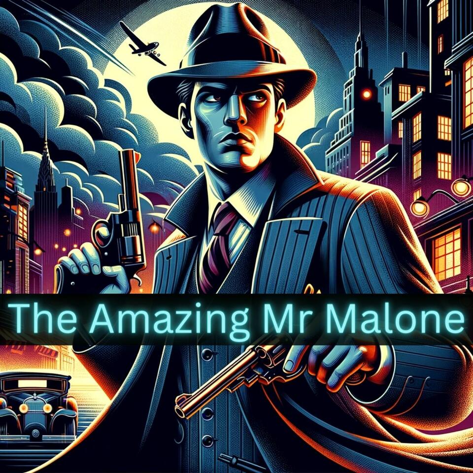 The Amazing Mr Malone