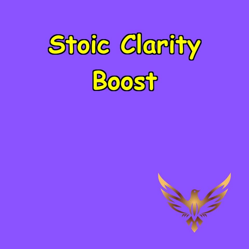 Stoic Clarity Boost | Cut Through the Noise