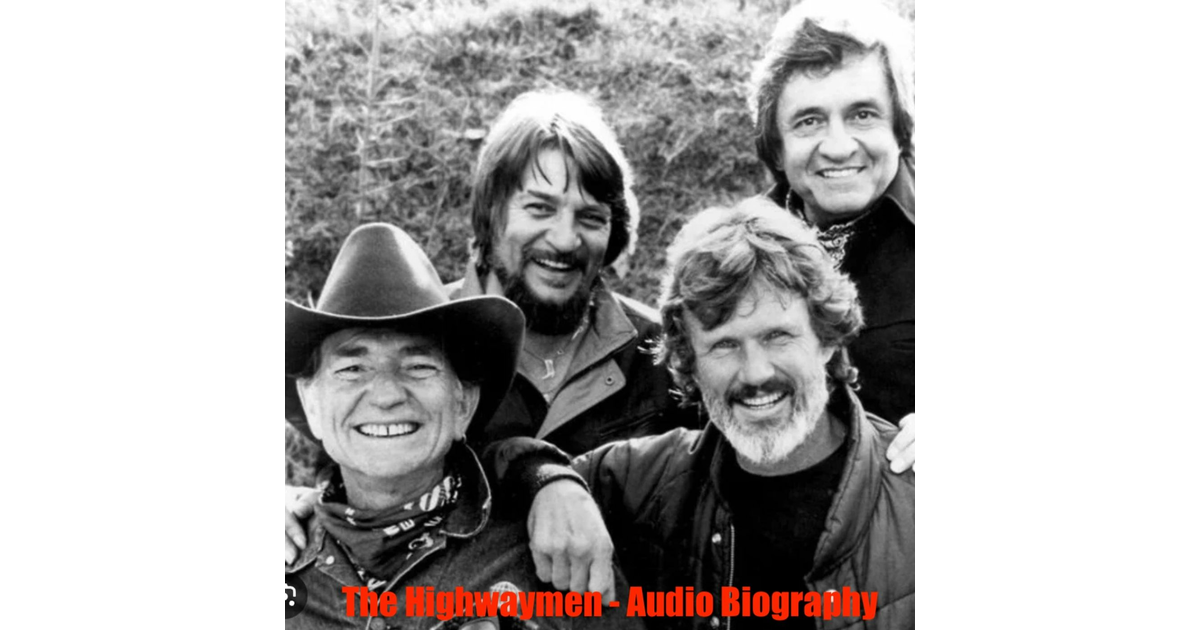 The Highwaymen - Audio Biography | iHeart