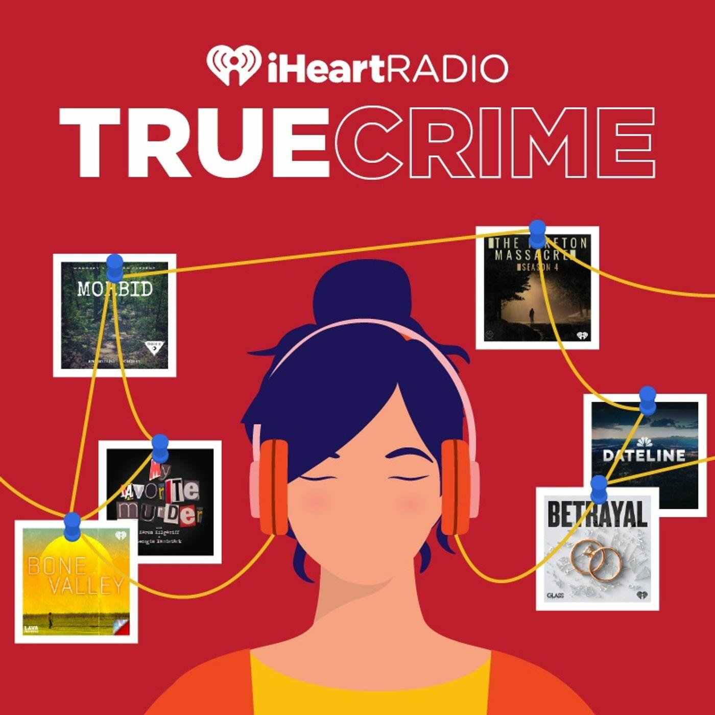 True Crime Podcast Trailers iHeart