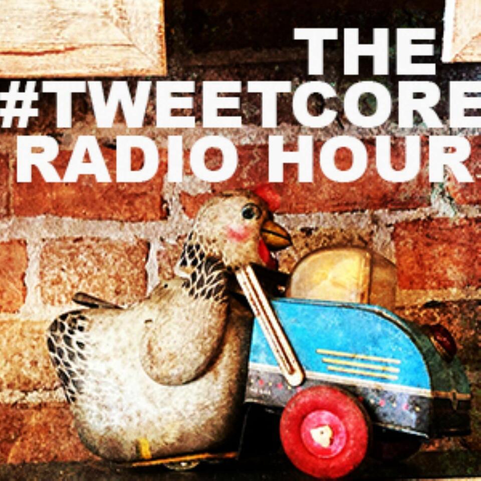 Tweetcore Radio Hour