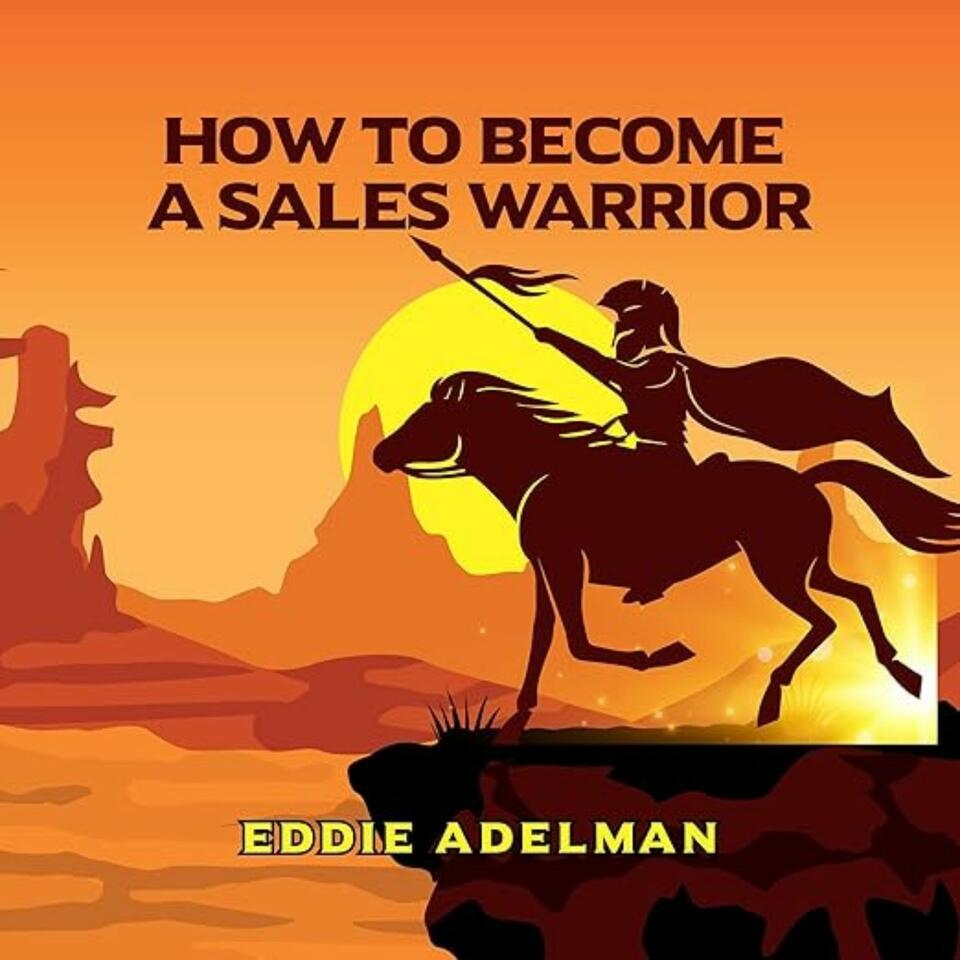 How to Become a Sales Warrior