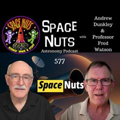 Space Nuts: Astronomy Insights & Cosmic Discoveries