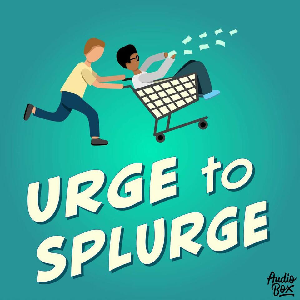 Urge To Splurge