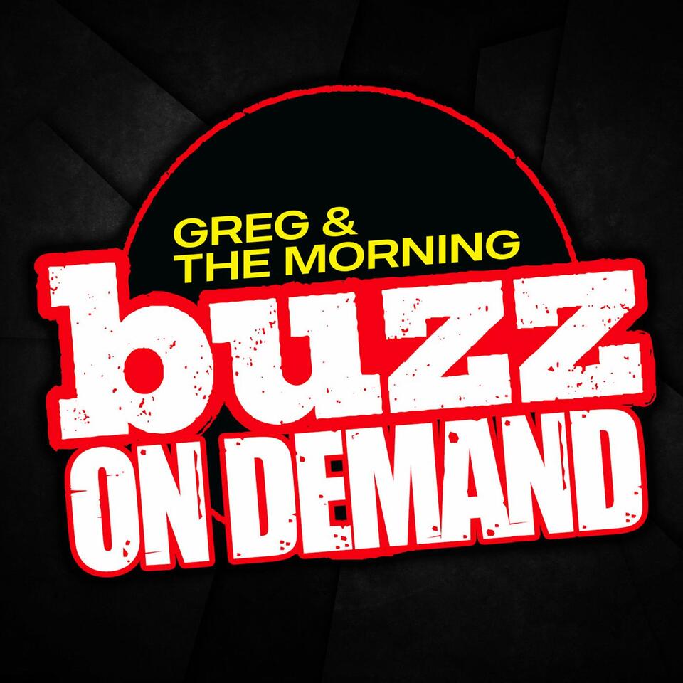Greg & The Morning Buzz On Demand
