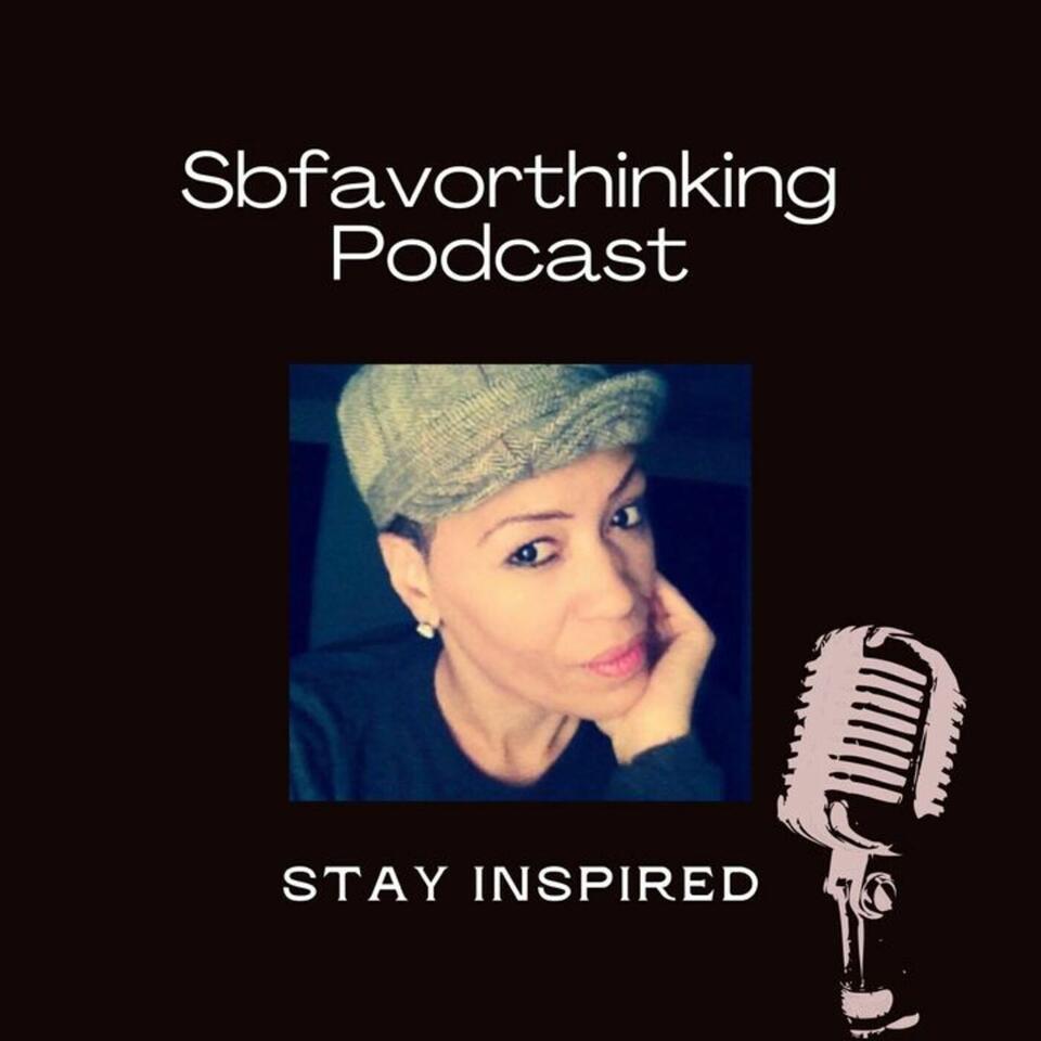 Sbfavorthinking Podcast