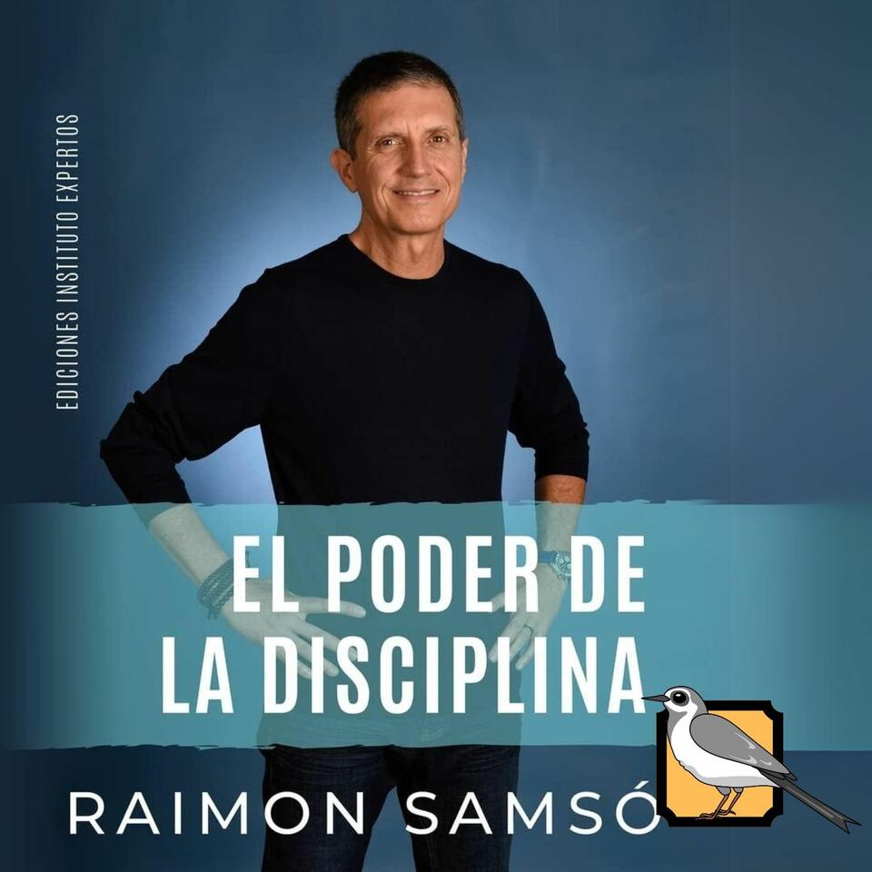 El poder de la disciplina (Raimon Samsó)