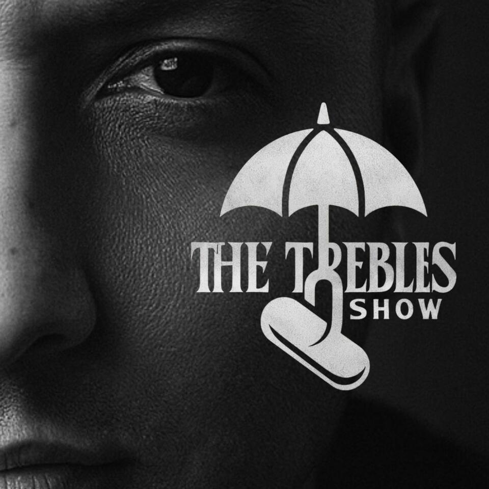 The Trebles Show