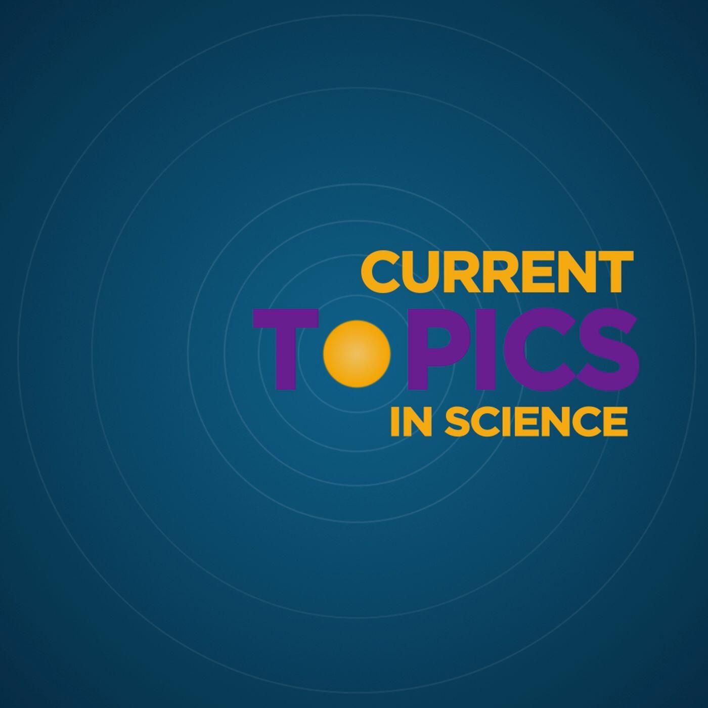 current-topics-in-science-iheart