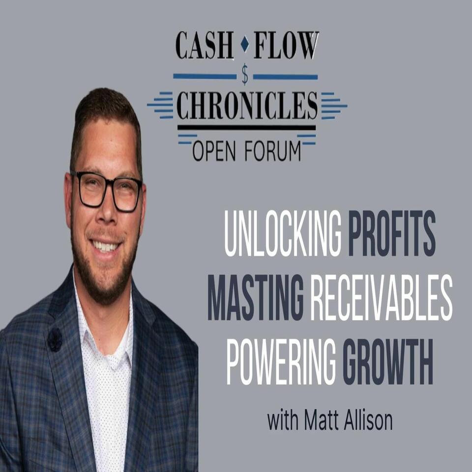 Cash Flow Chronicles Open Forum