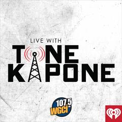 WGCI Presents: Live With Tone Kapone!