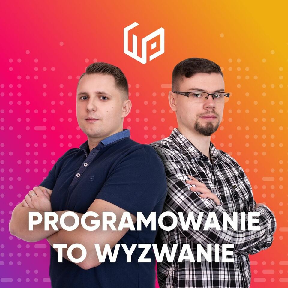 Programowanie To Wyzwanie Podcast