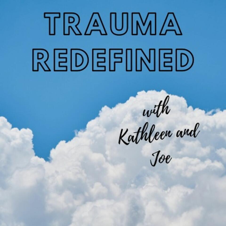 Trauma Redefined