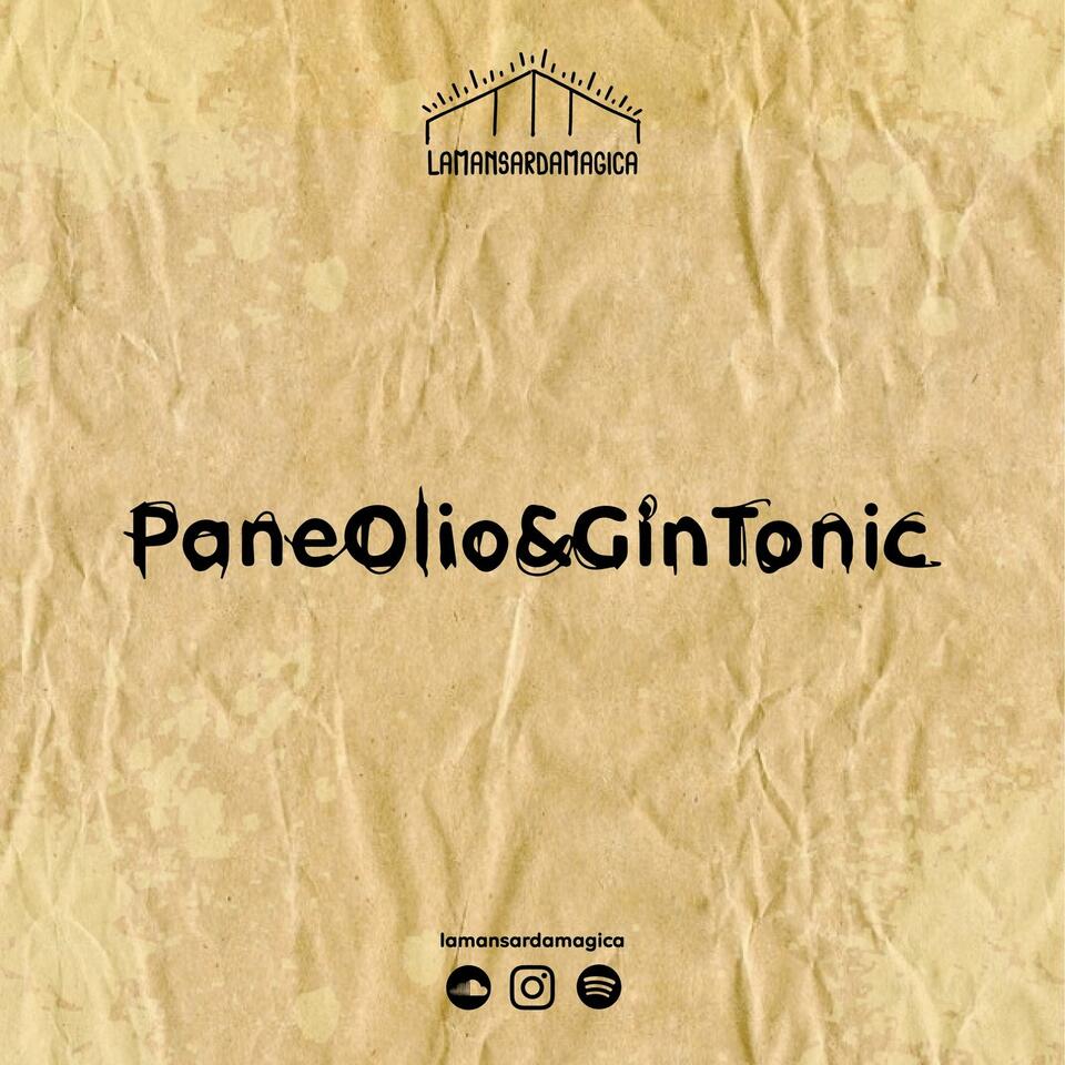 "PaneOlio&GinTonic"