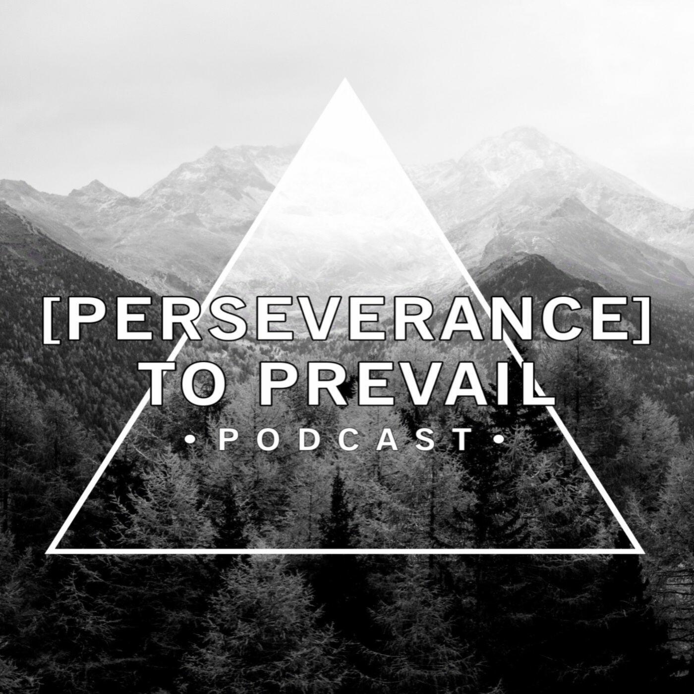 Perseverance To Prevail Podcast | iHeart