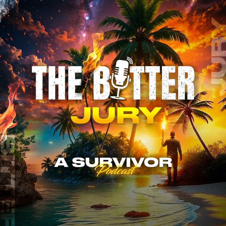 The Bitter Jury - A Survivor Podcast