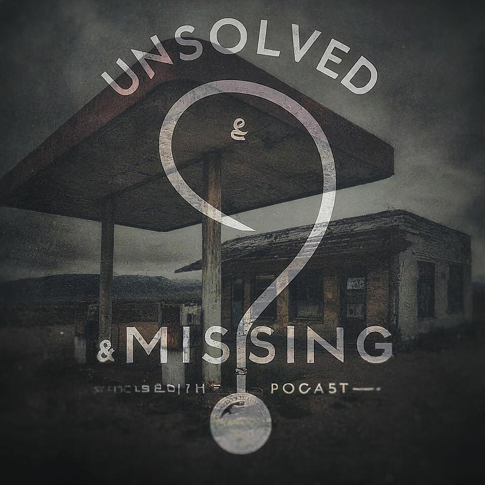Unsolved and Missing