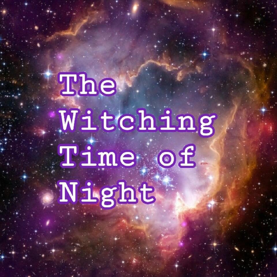 The Witching Time Of Night