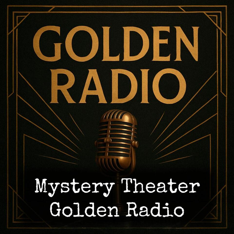 Mystery Theater - Golden Radio