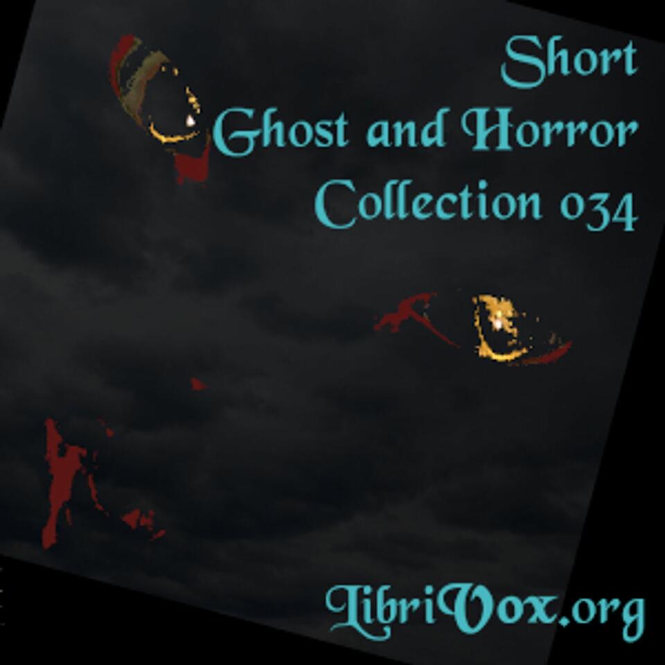 Short Ghost and Horror Collection 034 by Various