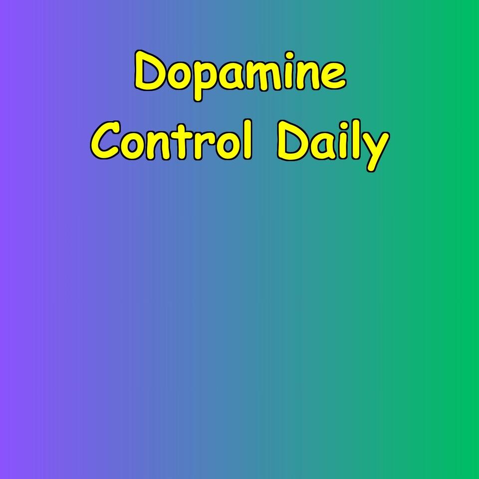 Dopamine Control Daily