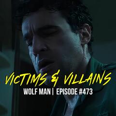 Victims and Villains