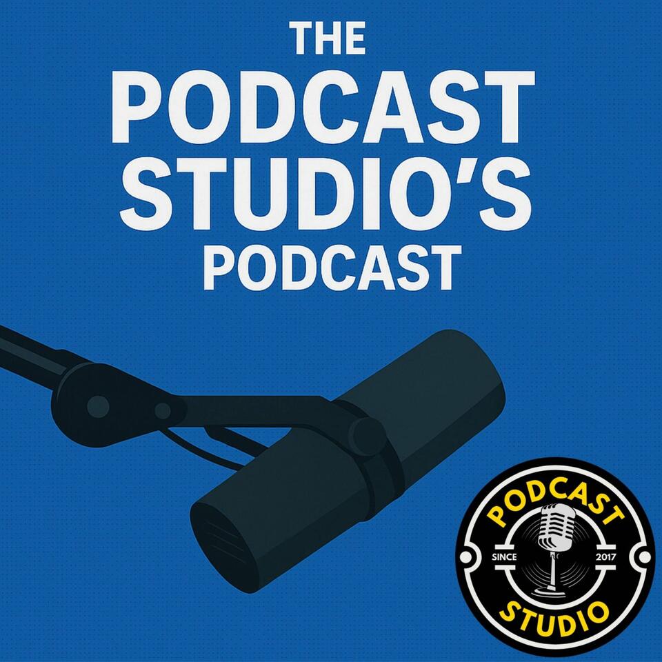 The Podcast Studio's podcast!