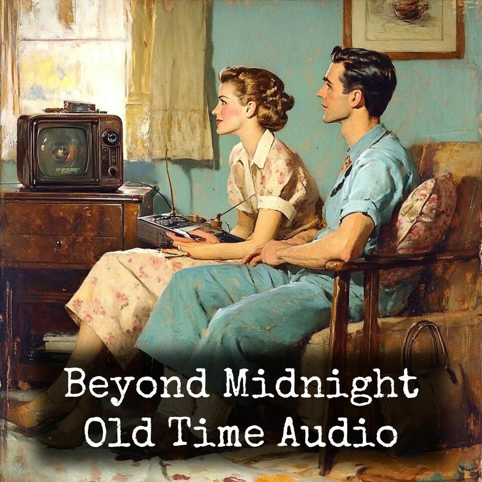 Beyond Midnight - Old Time Audio