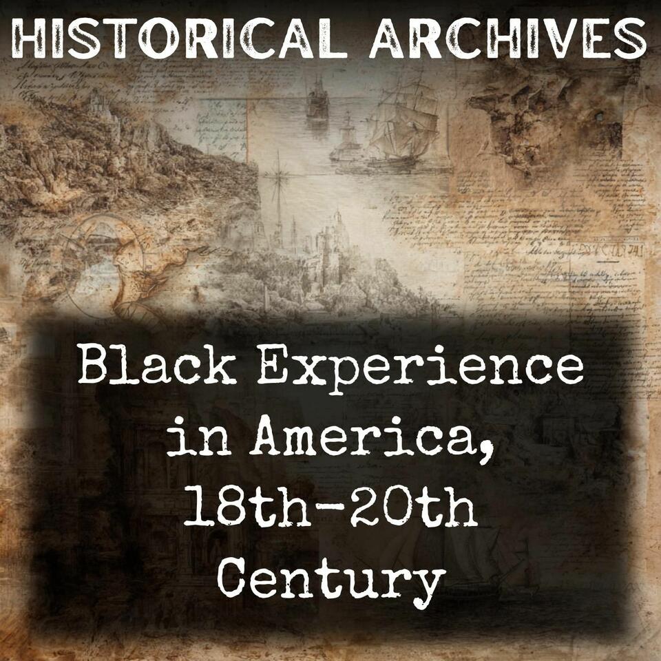 Black Experience in America, 18th-20th Century