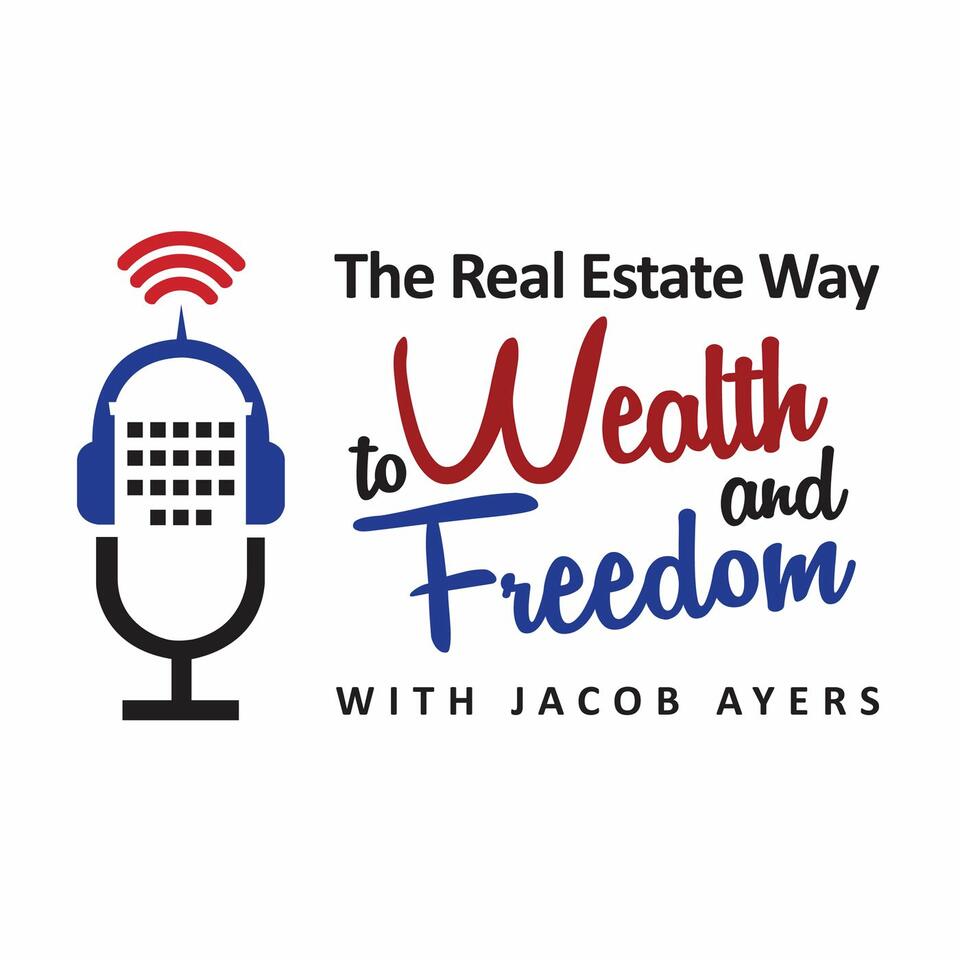 The Real Estate Way to Wealth & Freedom